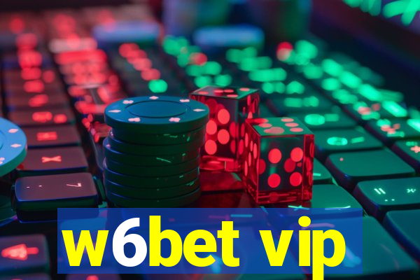 w6bet vip